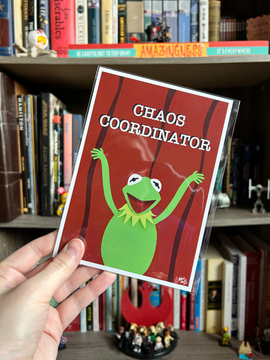Chaos Coordinator 5x7 Print