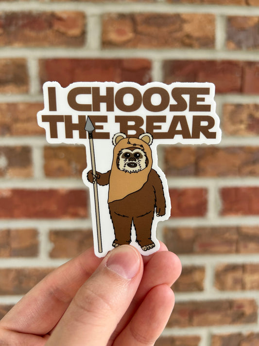 I Choose the Bear Sticker